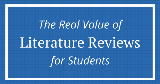 The real value of lit reviews for students